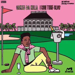 Cakes Da Killa – I Run This Club EP artwork