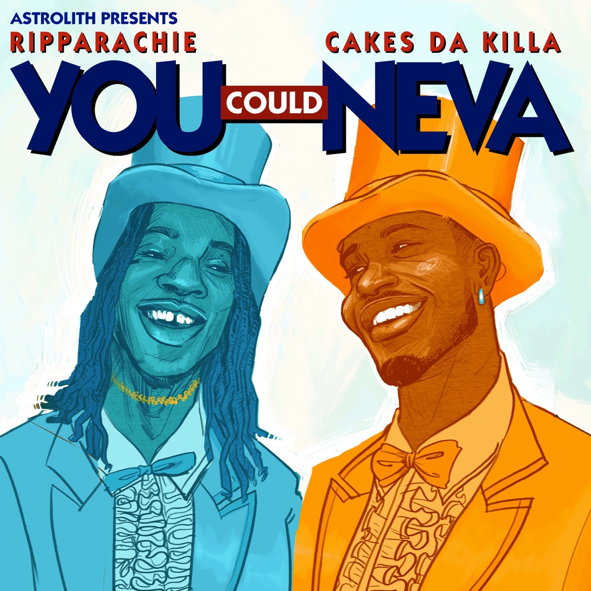 Astrolith, Cakes Da Killa, Ripparachie – You Could Neva artwork
